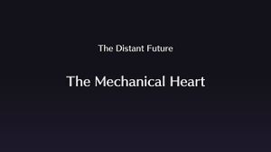 Remake The Mechanical Heart Screen.jpg